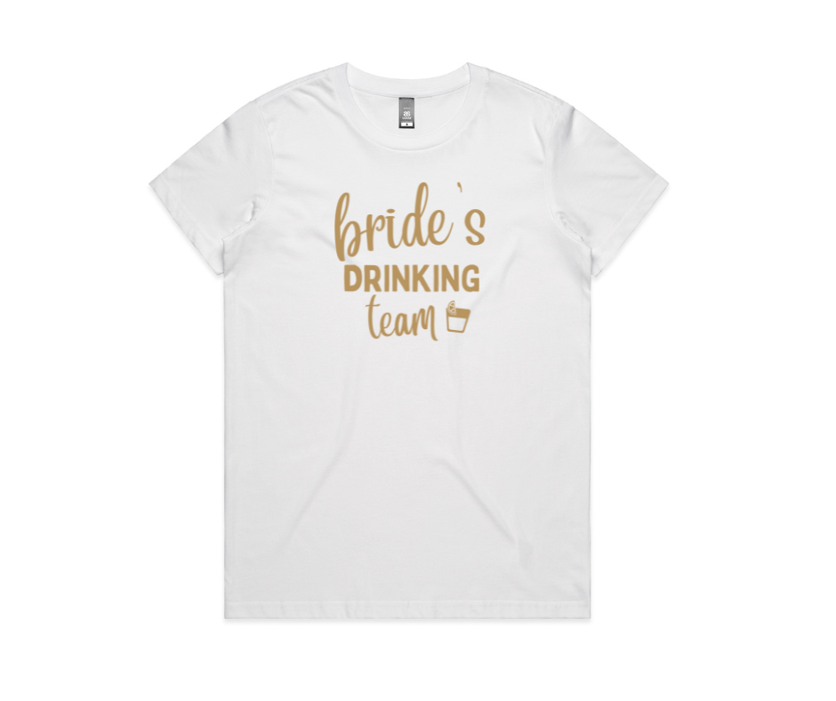 Brides drinking team tshirt in white. australian shipping